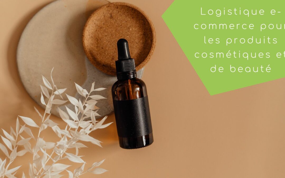Logistique e-commerce :  produits cosmétiques